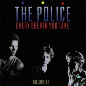 1. Every Breath You Take by The Police