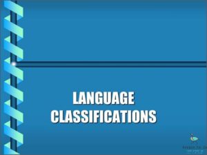 Language Classifications & Examples
