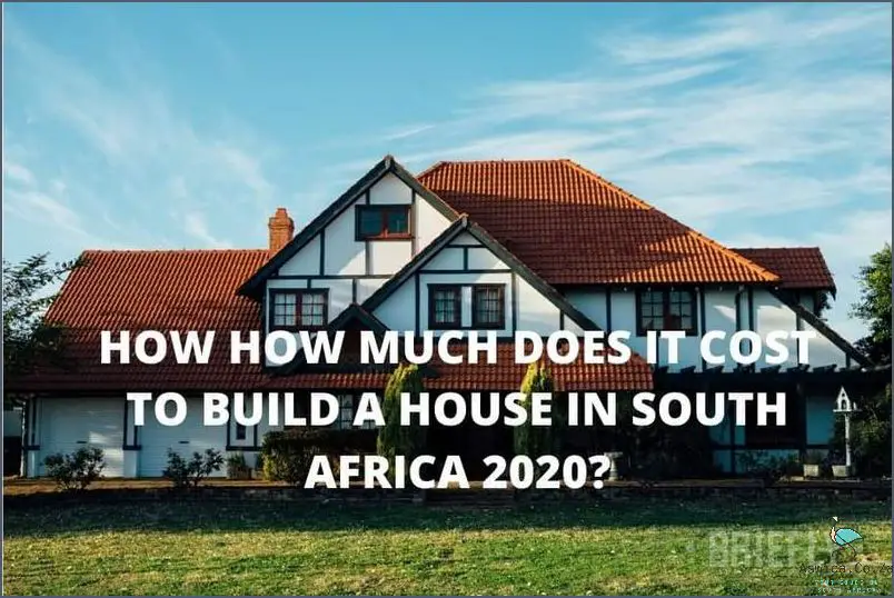Shocking: How Much Does A House Cost In South Africa?